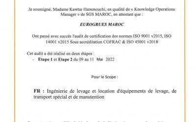 Eurogrues Maroc : el único operador de ingeniería de elevación en Marruecos certificado según las normas ISO 9001 v 2015, ISO14001 v 2015 e ISO45001.